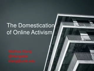 The Domestication  of Online Activism