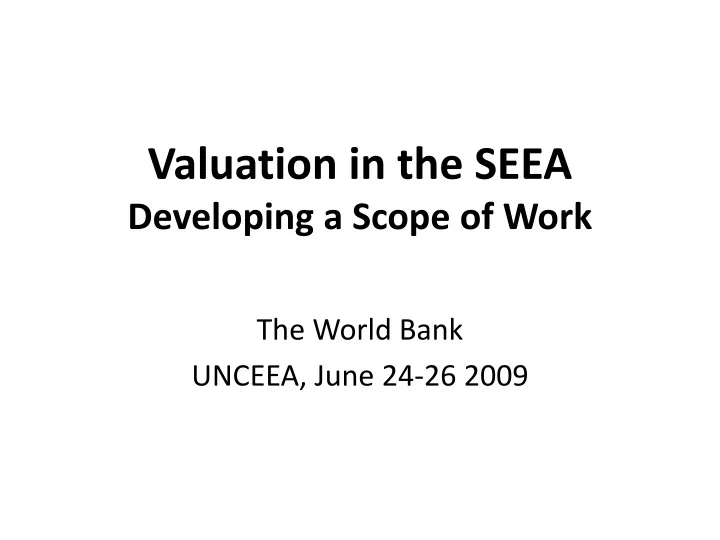 valuation in the seea developing a scope of work