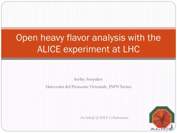 open heavy flavor analysis with the alice experiment at lhc