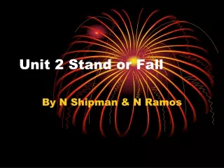 Unit 2 Stand or Fall