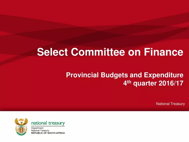 select committee on finance provincial budgets and expenditure 4 th quarter 2016 17