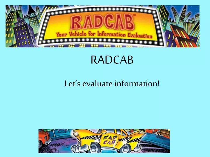 radcab let s evaluate information