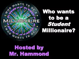 Who wants to be a  Student  Millionaire?