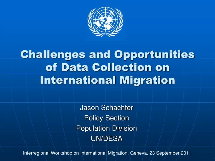 challenges and opportunities of data collection on international migration