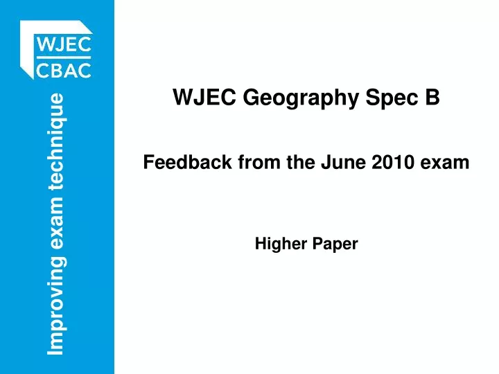 wjec geography spec b feedback from the june 2010