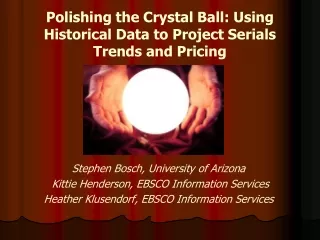 Polishing the Crystal Ball: Using Historical Data to Project Serials Trends and Pricing