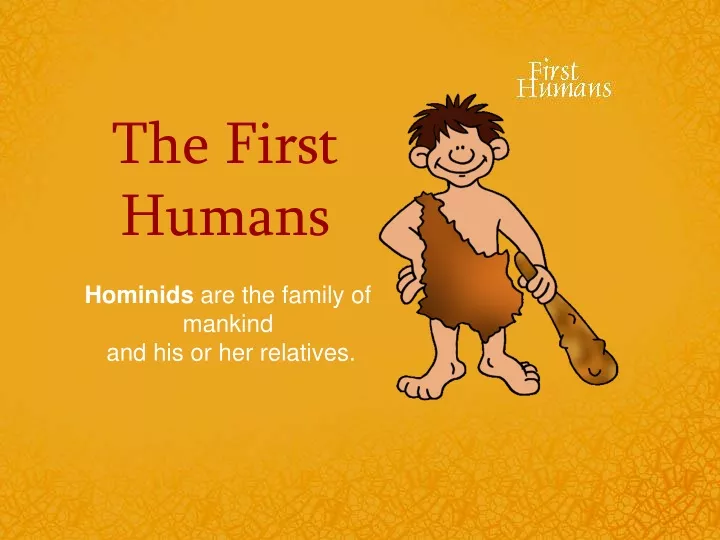 the first humans