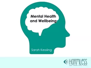 Mental Health  and Wellbeing