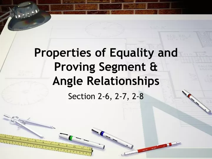 properties of equality and proving segment angle relationships