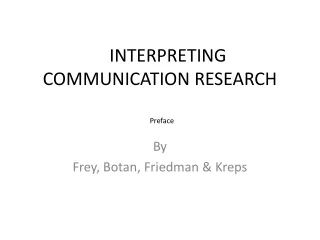 INTERPRETING COMMUNICATION RESEARCH