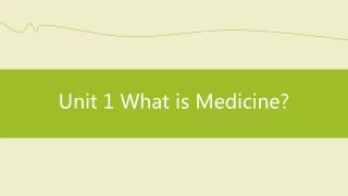 Unit 1 What is Medicine?