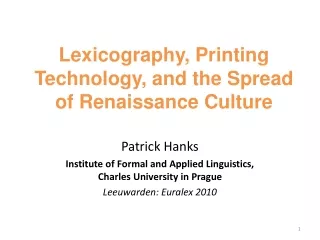 Lexicography, Printing Technology, and the Spread of Renaissance Culture