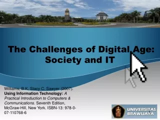 The Challenges of Digital Age: Society and IT