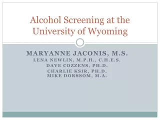 Alcohol Screening at the University of Wyoming