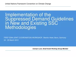 Implementation of the Suppressed Demand Guidelines in New and Existing  SSC  Methodologies