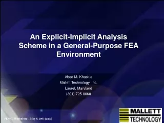 An Explicit-Implicit Analysis Scheme in a General-Purpose FEA Environment Abed M. Khaskia