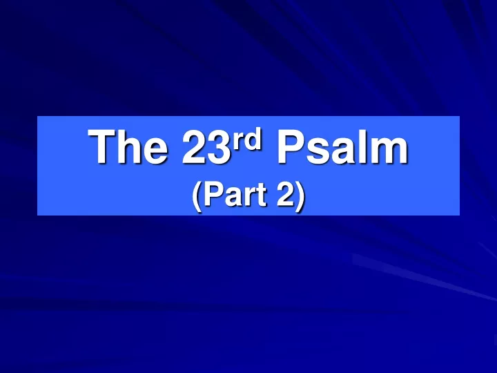 the 23 rd psalm part 2
