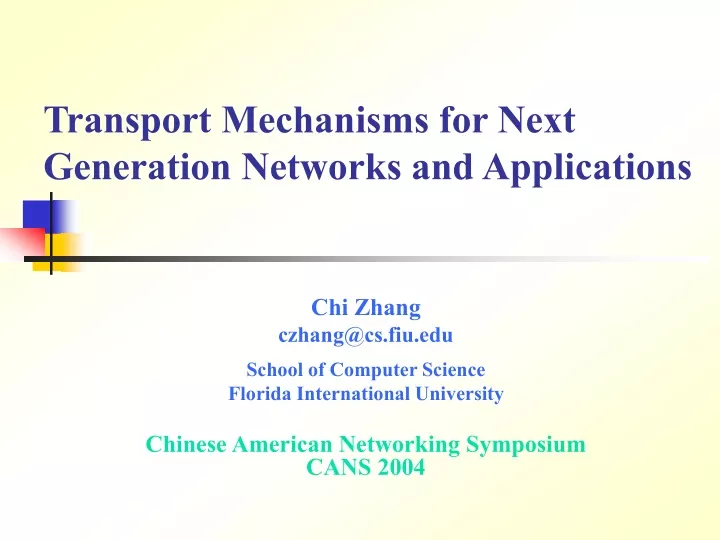 transport mechanisms for next generation networks and applications