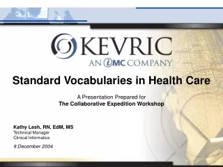 Standard Vocabularies in Health Care A Presentation Prepared for