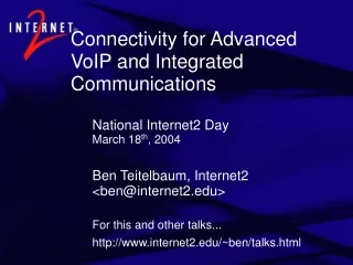 Connectivity for Advanced VoIP and Integrated Communications