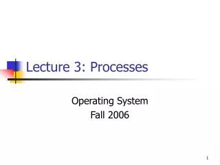 Lecture 3: Processes