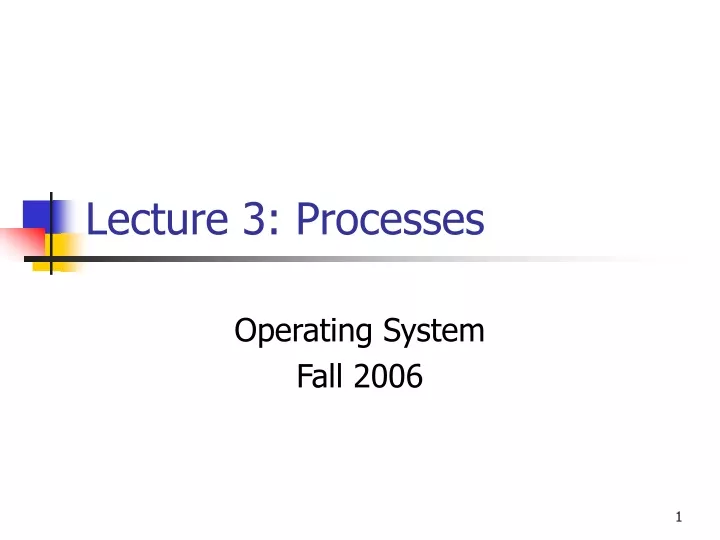 lecture 3 processes