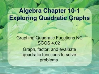Algebra Chapter 10-1 Exploring Quadratic Graphs