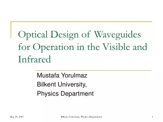 Optical Design of Waveguides for Operation in the Visible and Infrared