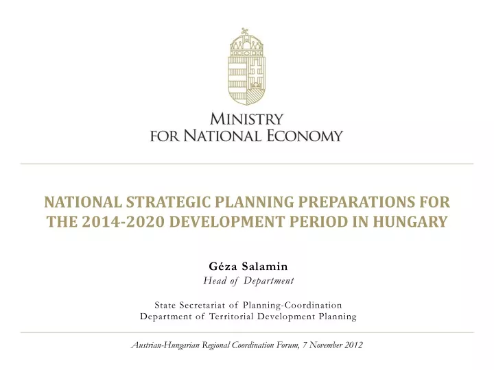 national strategic planning preparations for the 2014 2020 development period in hungary