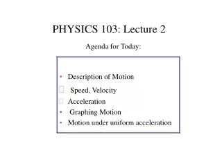 PHYSICS 103: Lecture 2