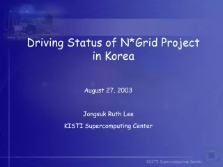Driving Status of N*Grid Project in Korea