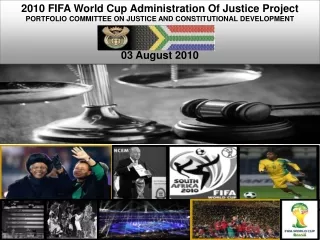 2010 FIFA World Cup Administration Of Justice Project