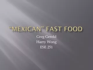 “Mexican” fast food