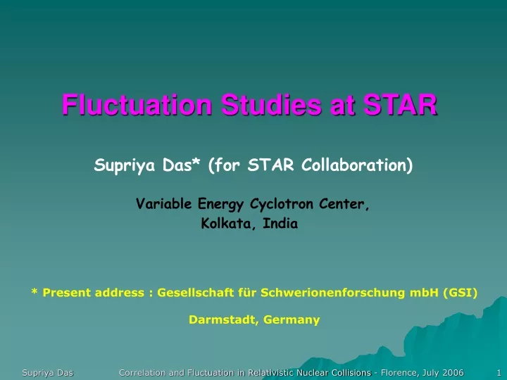 fluctuation studies at star supriya das for star