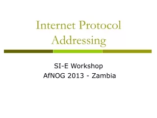 Internet Protocol Addressing