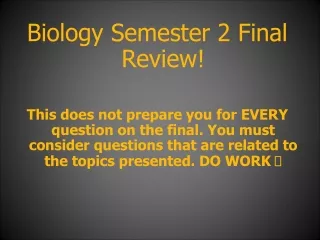 Biology Semester 2 Final Review!