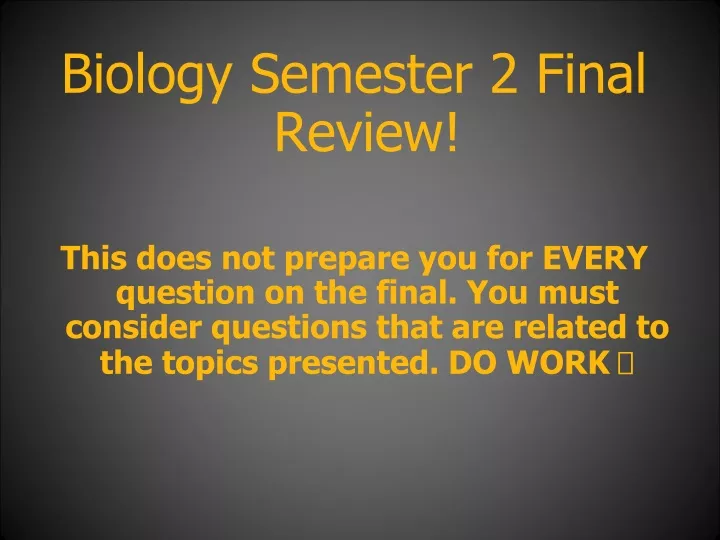 biology semester 2 final review this does