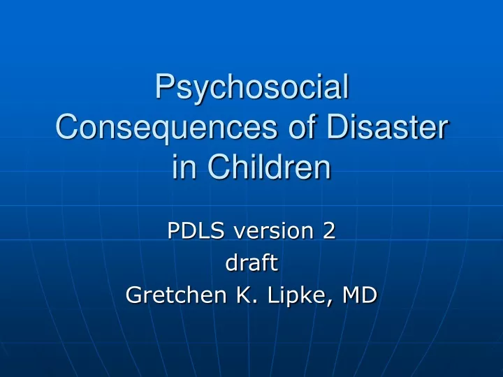 psychosocial consequences of disaster in children