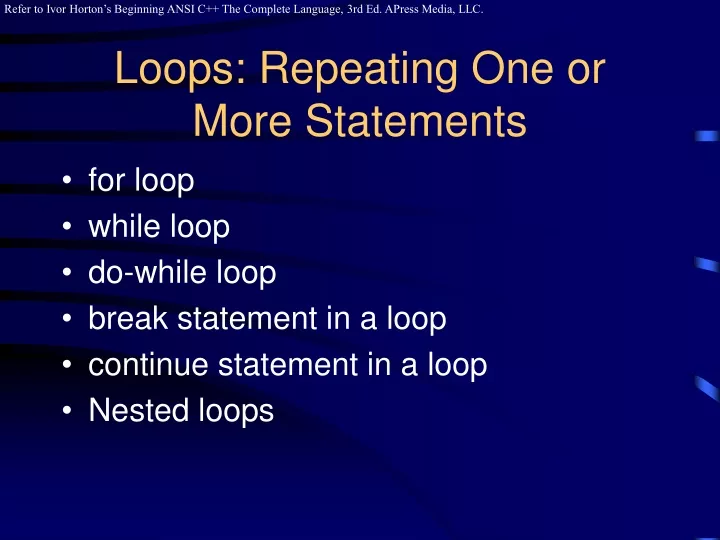 loops repeating one or more statements