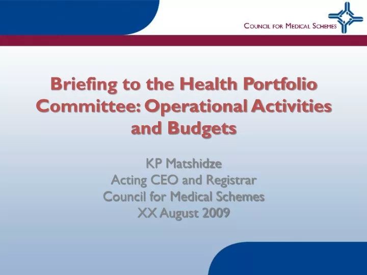 briefing to the health portfolio committee operational activities and budgets