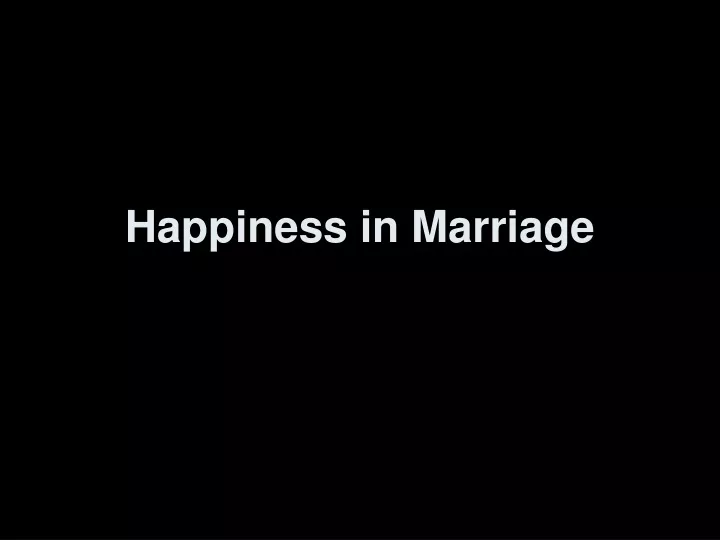 happiness in marriage