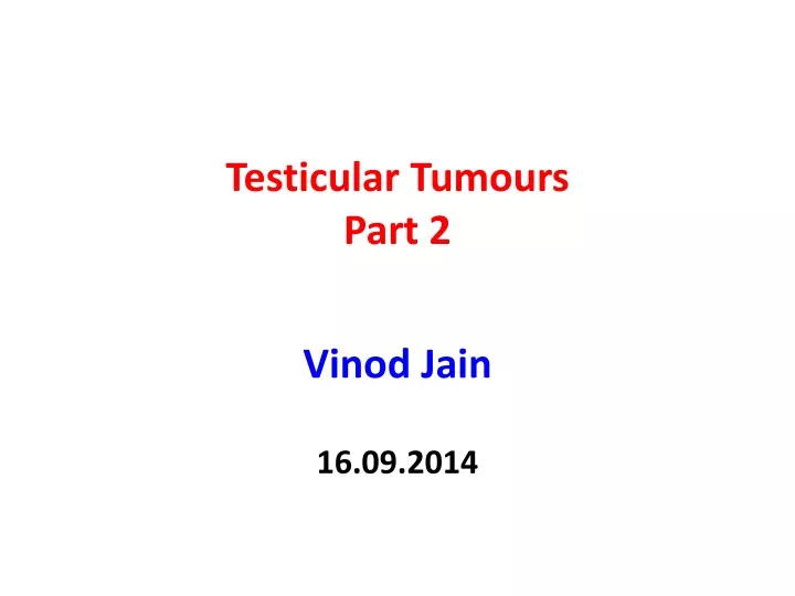 testicular tumours part 2