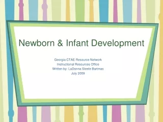 Newborn &amp; Infant Development