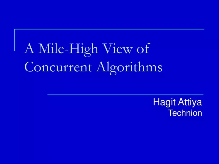 a mile high view of concurrent algorithms