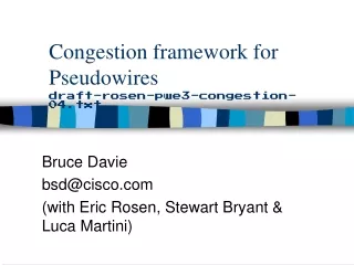 Congestion framework for Pseudowires draft-rosen-pwe3-congestion-04.txt