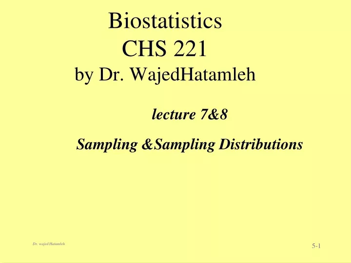 biostatistics chs 221 by dr wajedhatamleh