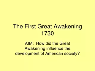 The First Great Awakening 1730