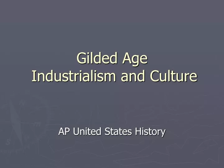 gilded age industrialism and culture
