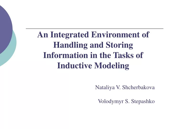 an integrated environment of handling and storing information in the tasks of inductive modeling