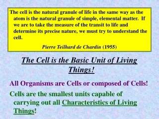 The Cell is the Basic Unit of Living Things!